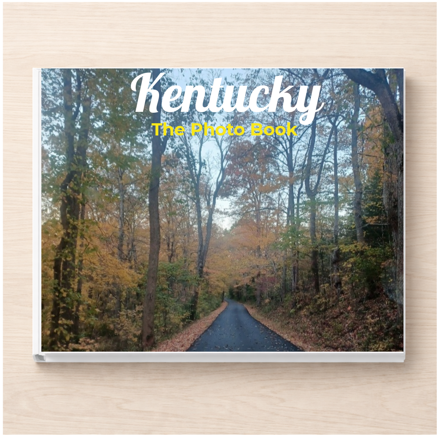 Kentucky: The Photo Book