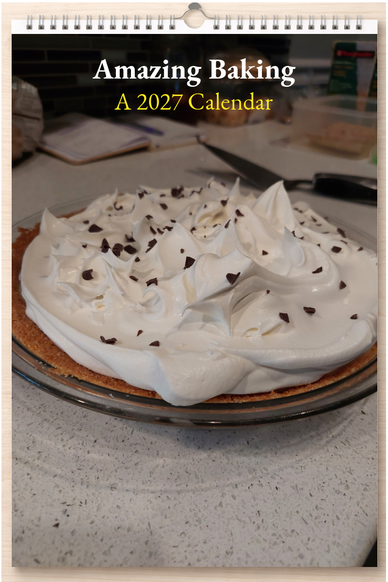 Amazing Baking: A 2027 Calendar