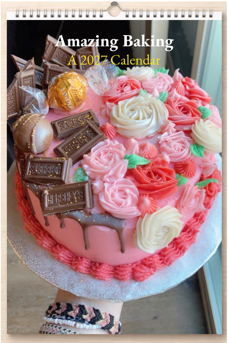 Amazing Baking: A 2027 Calendar