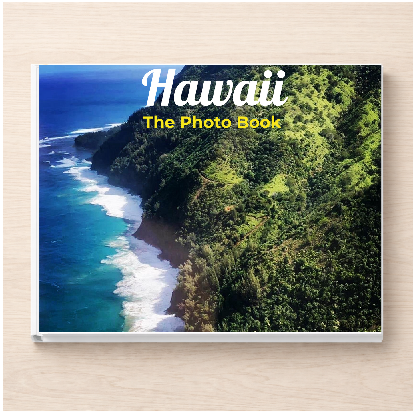 Hawaii: The Photo Book