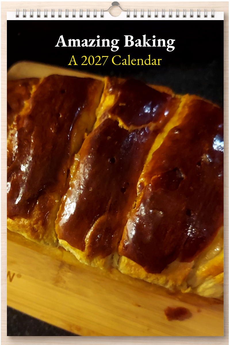 Amazing Baking: A 2027 Calendar