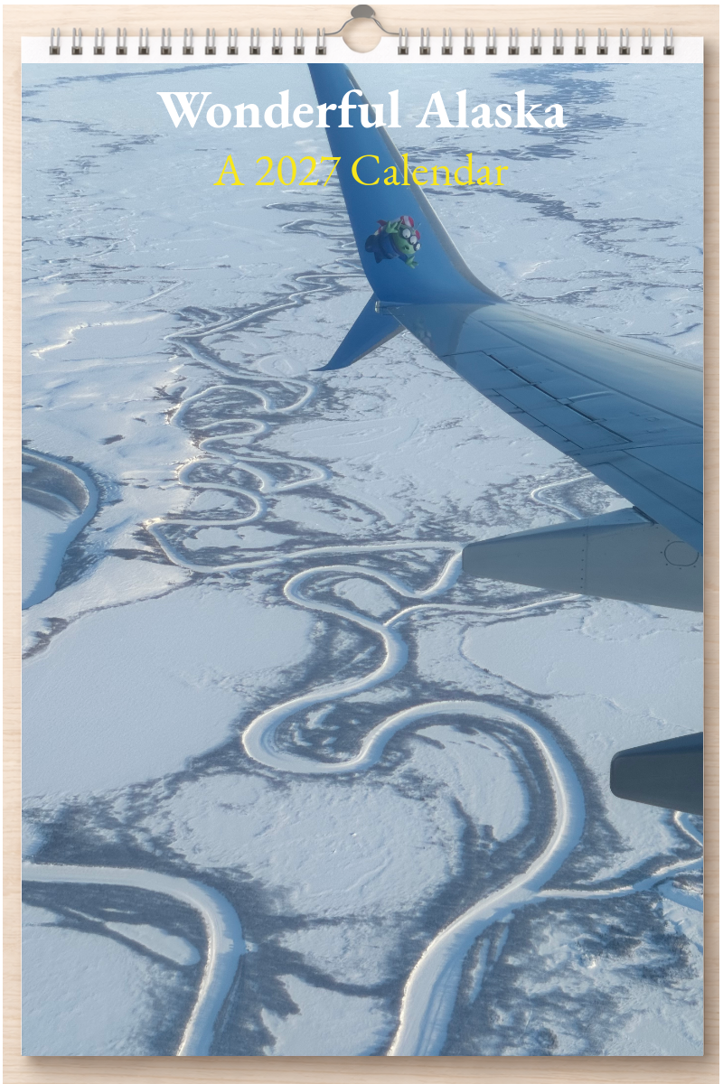 Wonderful Alaska: A 2027 Calendar