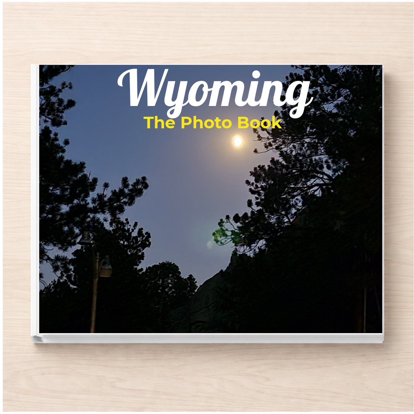Wyoming: The Photo Book
