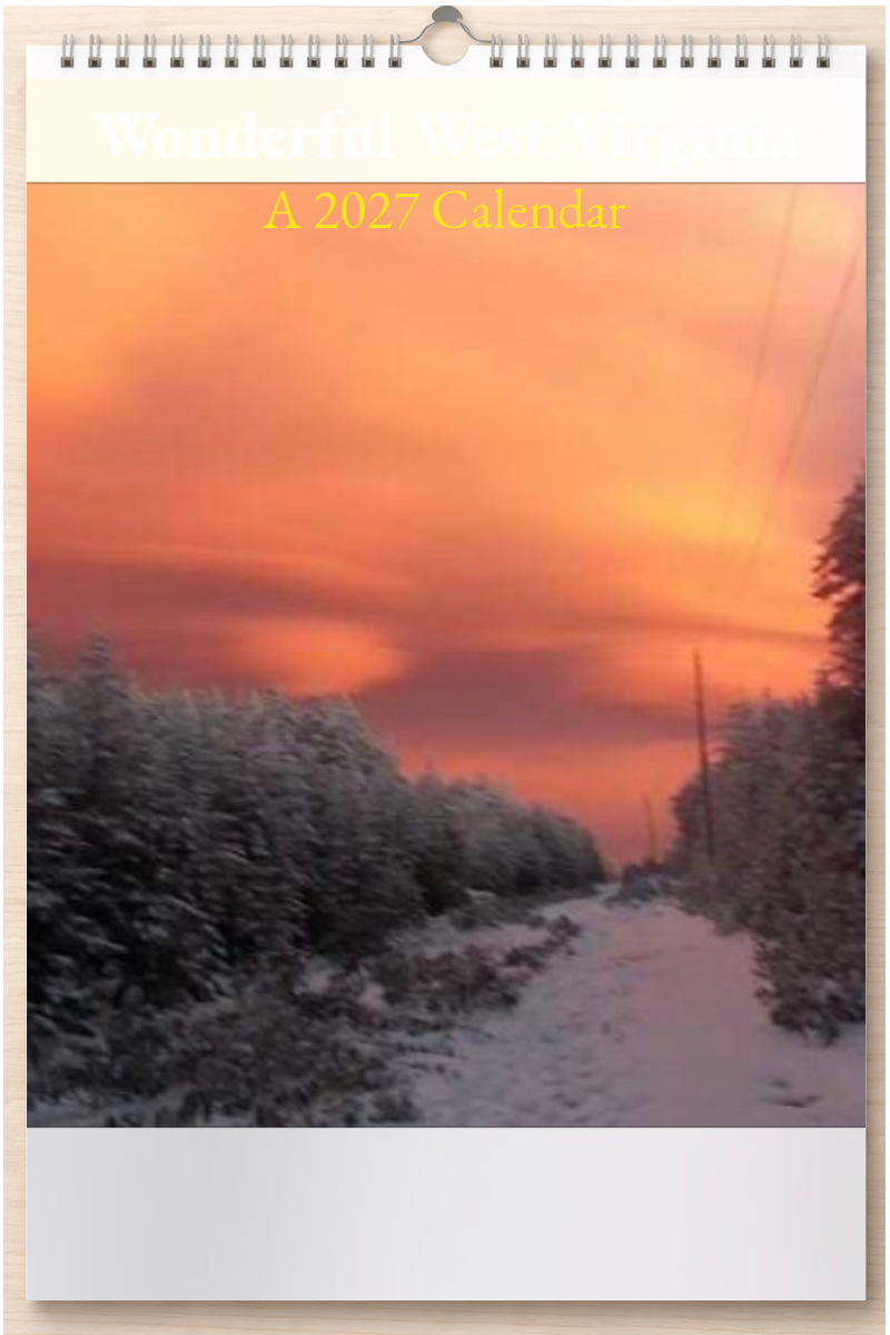 Wonderful West Virginia: A 2027 Calendar