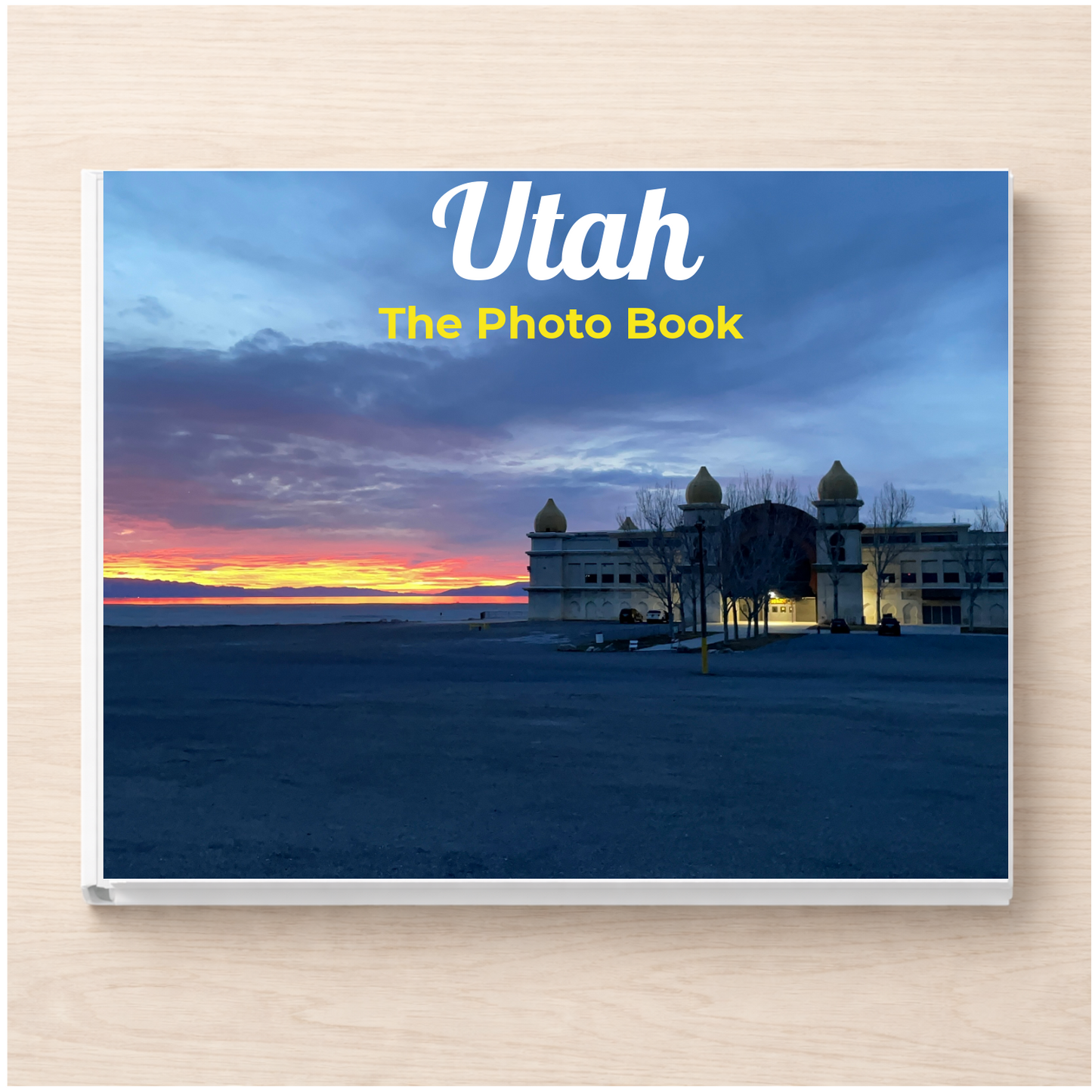 Utah: The Photo Book