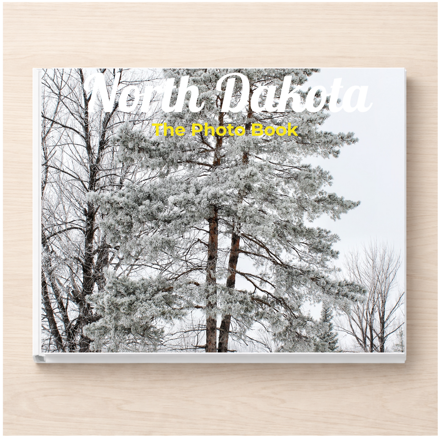 North Dakota: The Photo Book