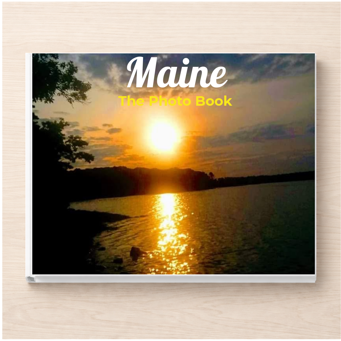 Maine: The Photo Book
