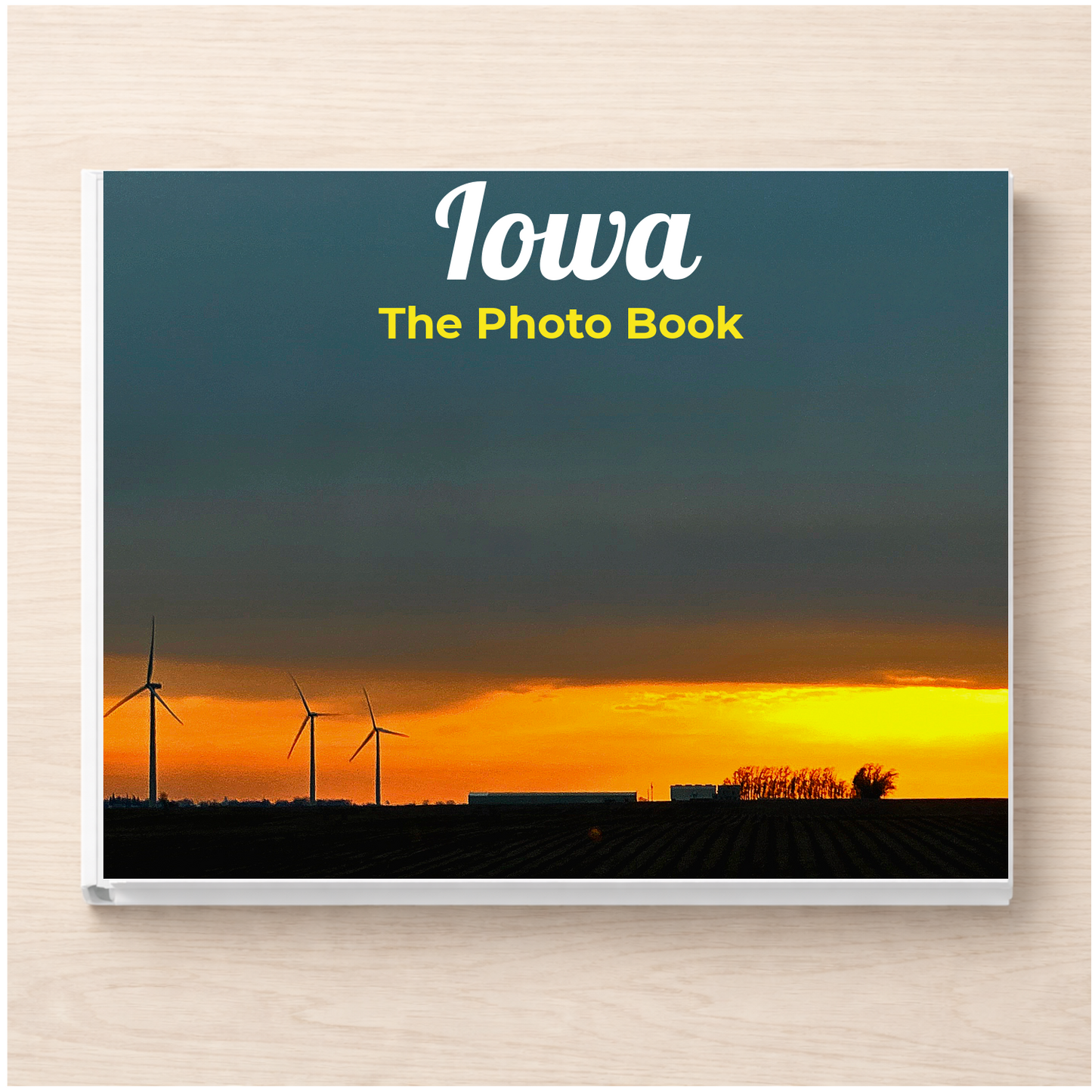 Iowa: The Photo Book