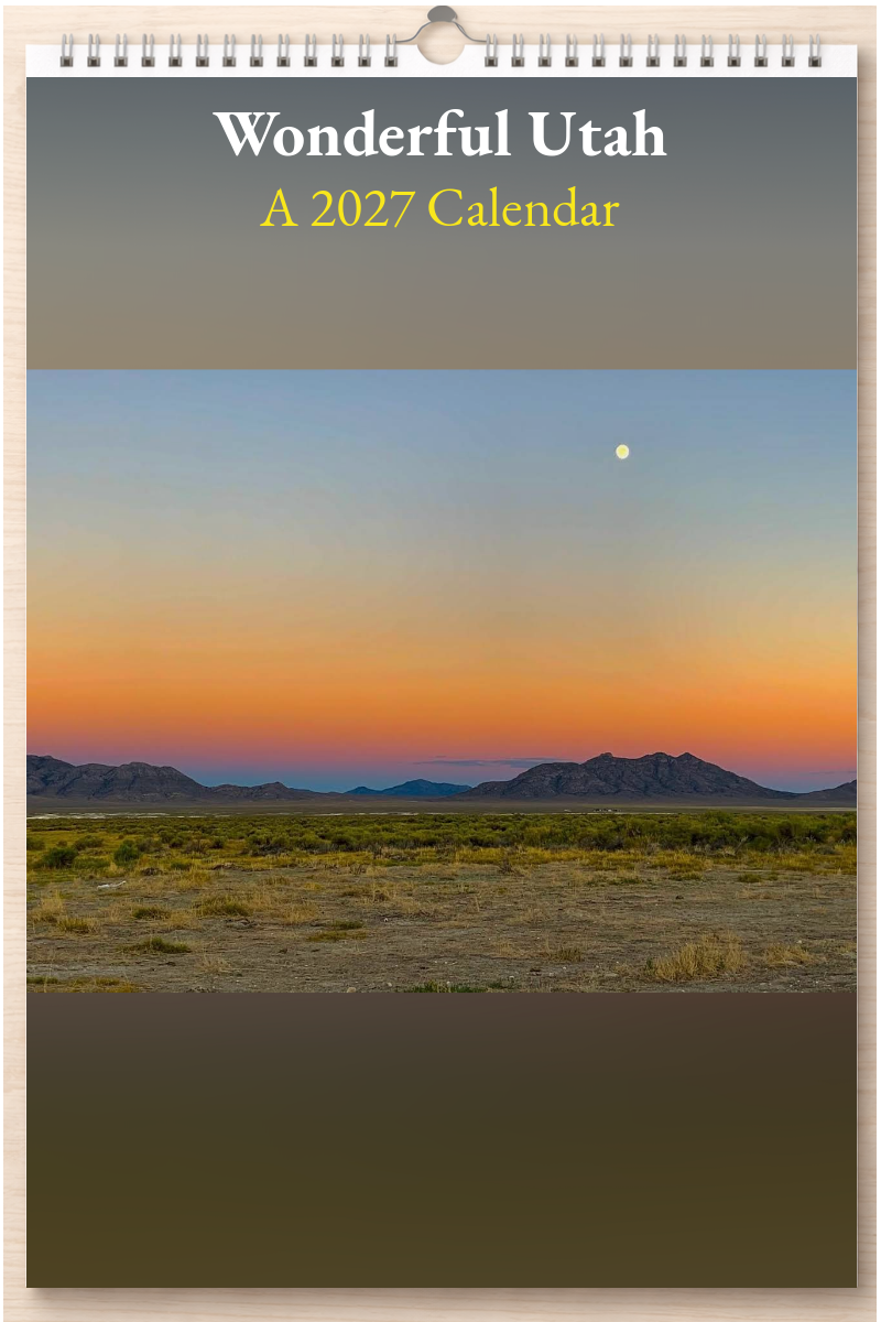 Wonderful Utah: A 2027 Calendar
