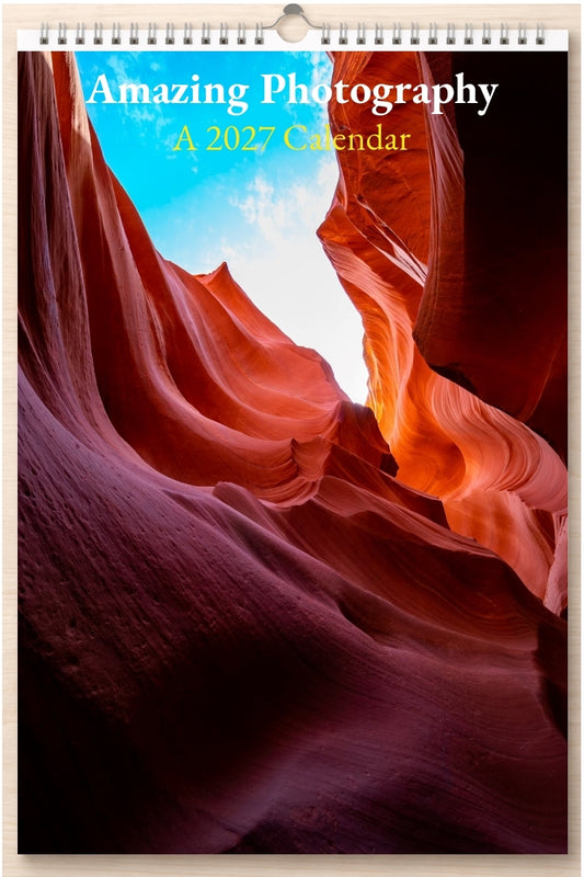 Amazing Photography: A 2027 Calendar