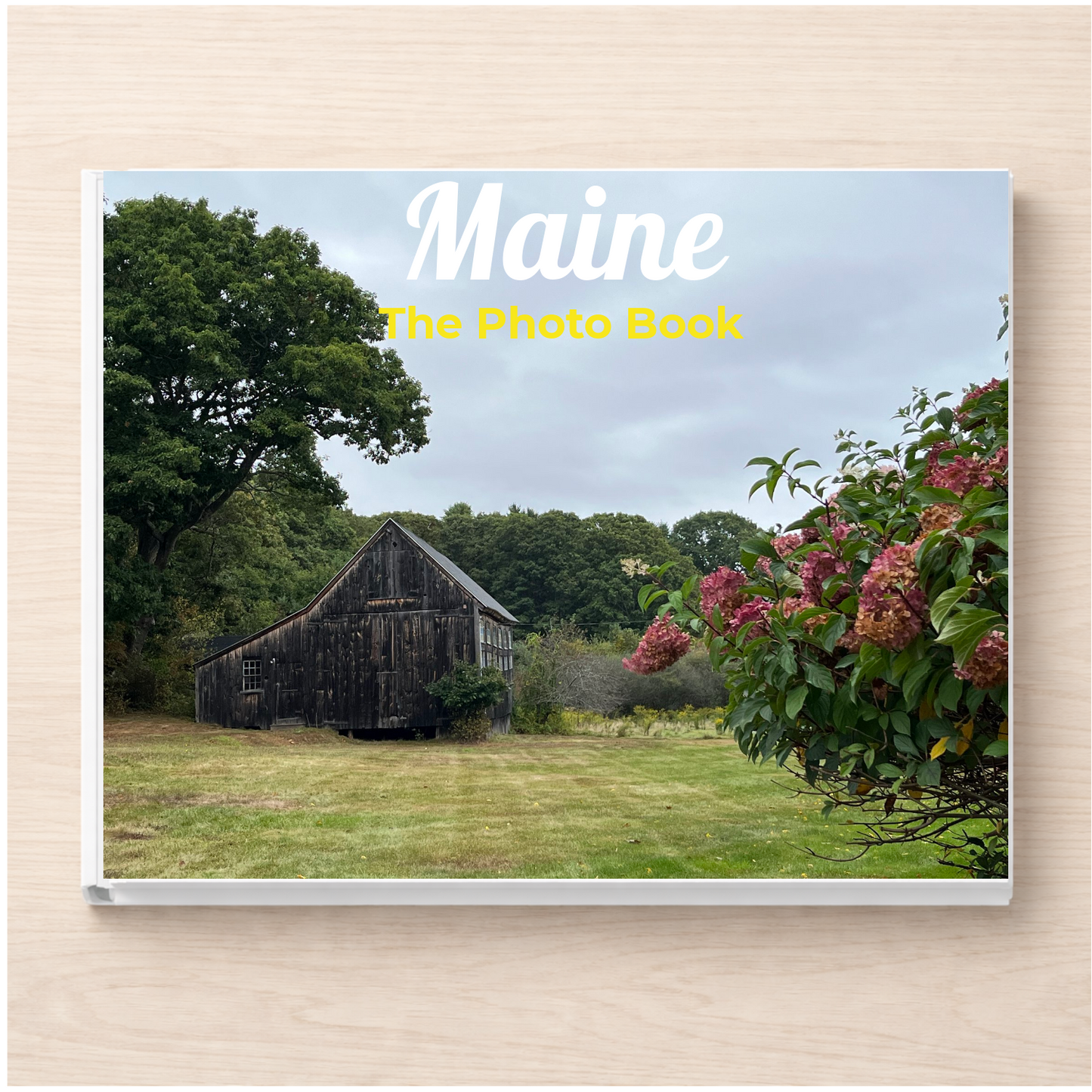 Maine: The Photo Book