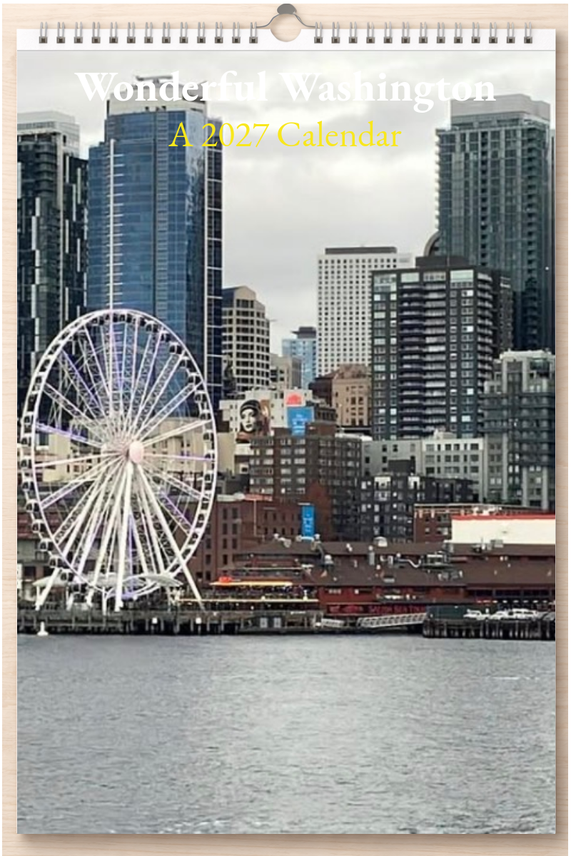 Wonderful Washington: A 2027 Calendar