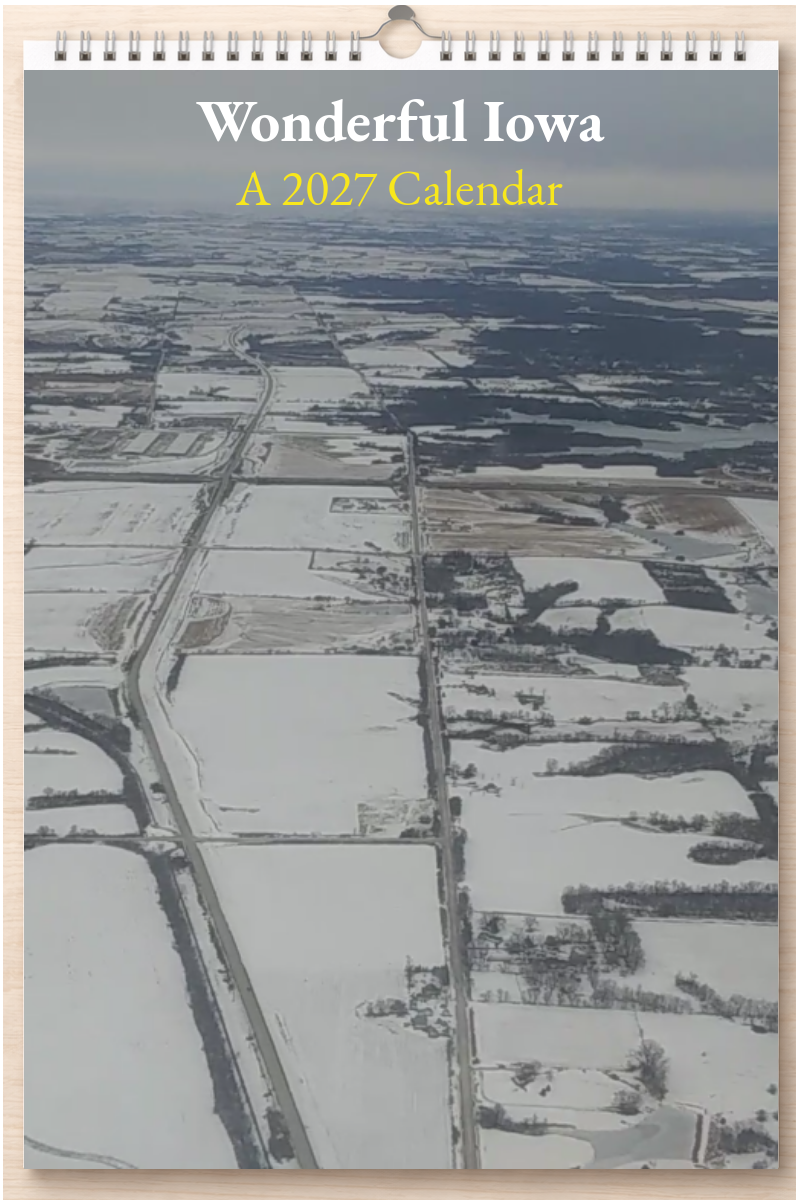 Wonderful Iowa: A 2027 Calendar