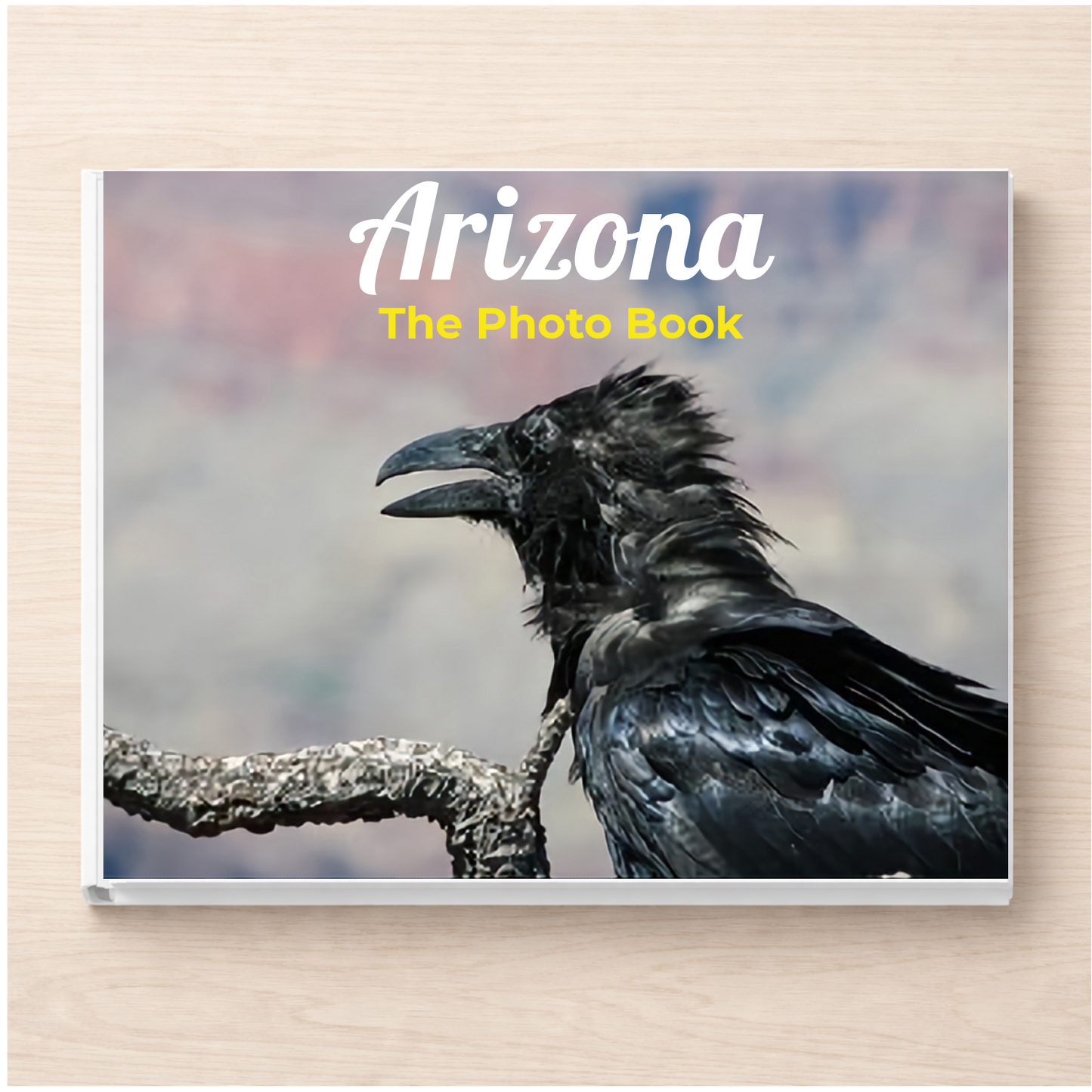 Arizona: The Photo Book