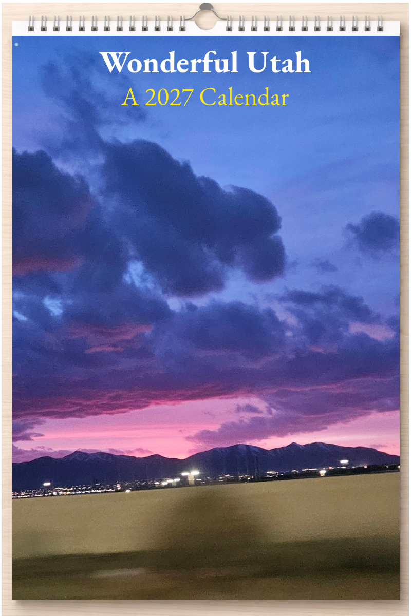Wonderful Utah: A 2027 Calendar