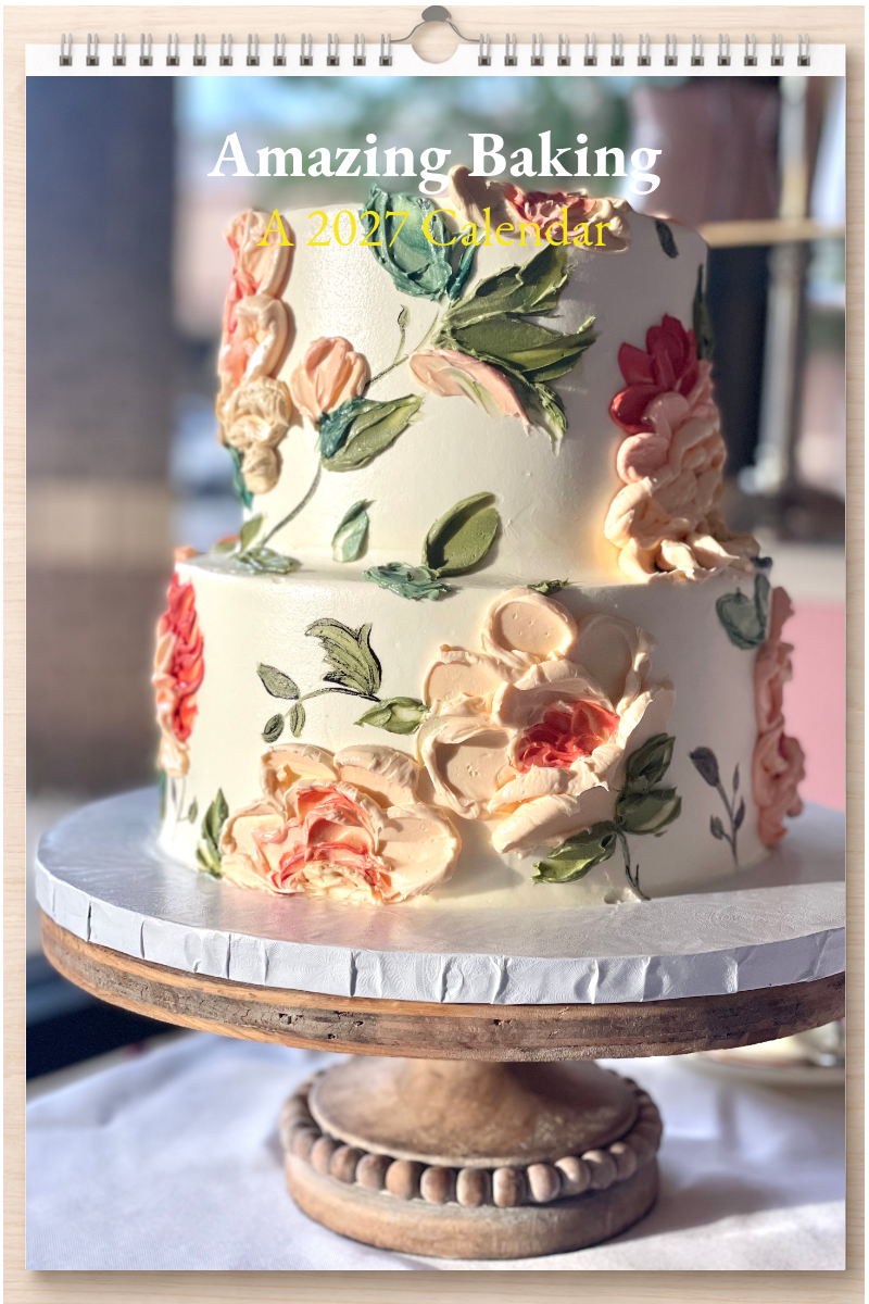 Amazing Baking: A 2027 Calendar
