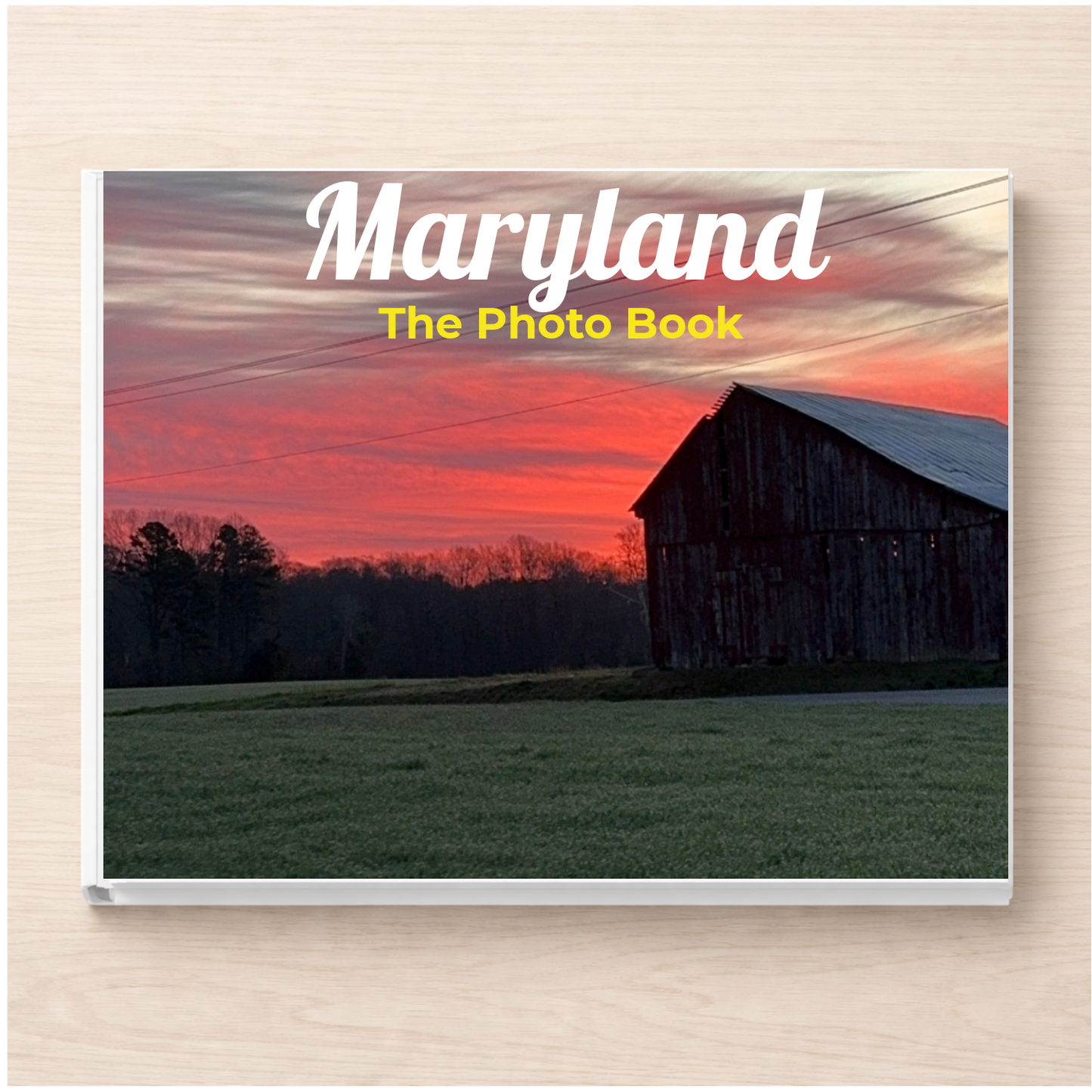 Maryland: The Photo Book