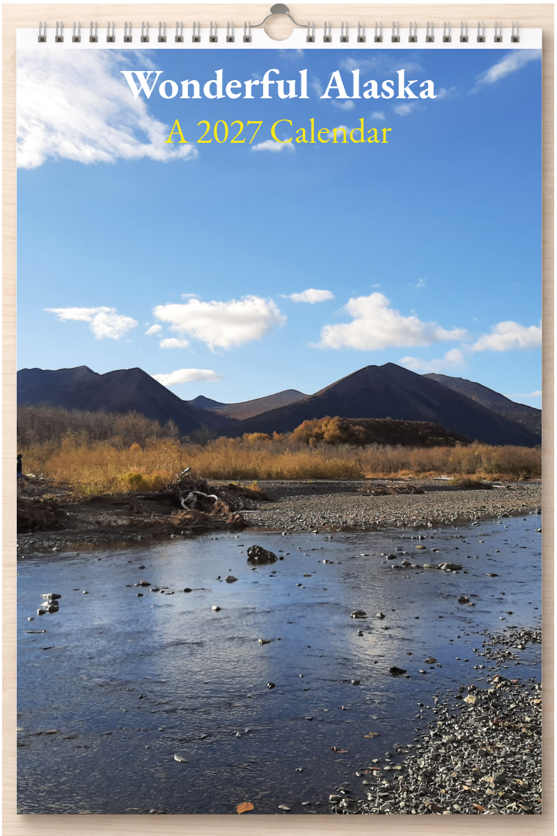 Wonderful Alaska: A 2027 Calendar