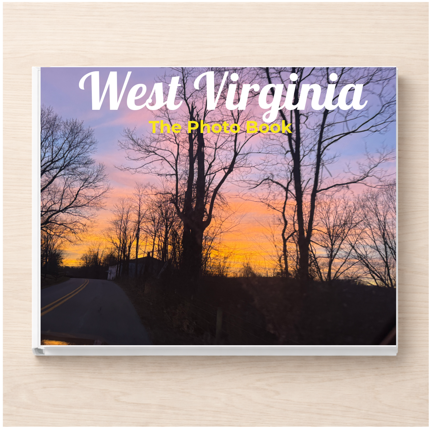 West Virginia: The Photo Book