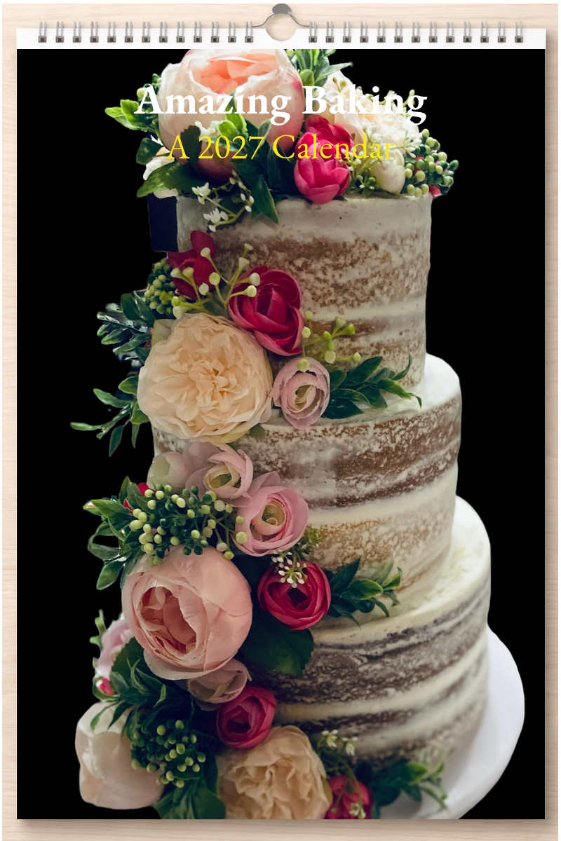 Amazing Baking: A 2027 Calendar