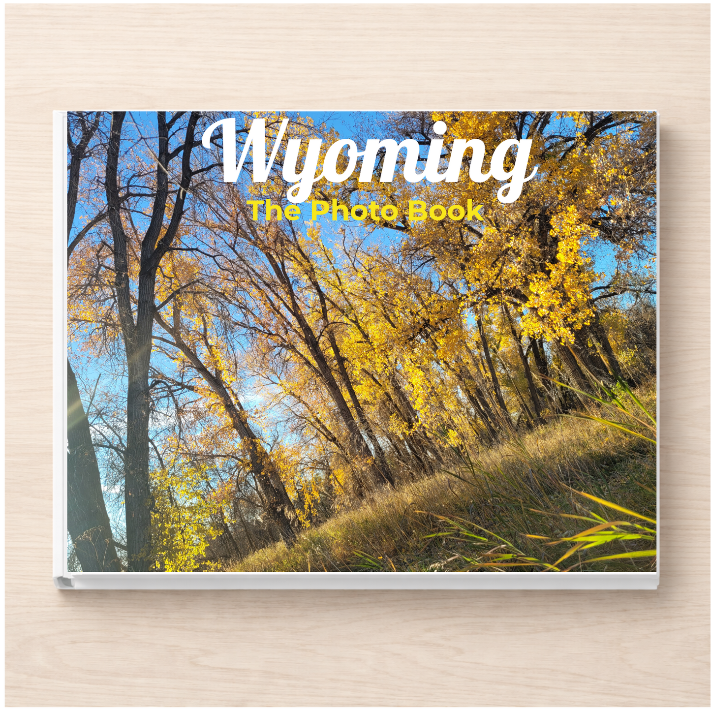 Wyoming: The Photo Book