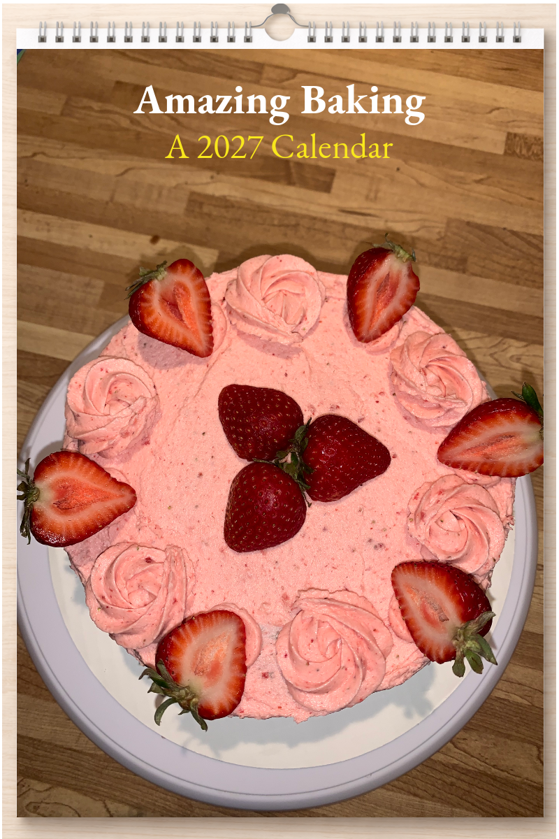 Amazing Baking: A 2027 Calendar