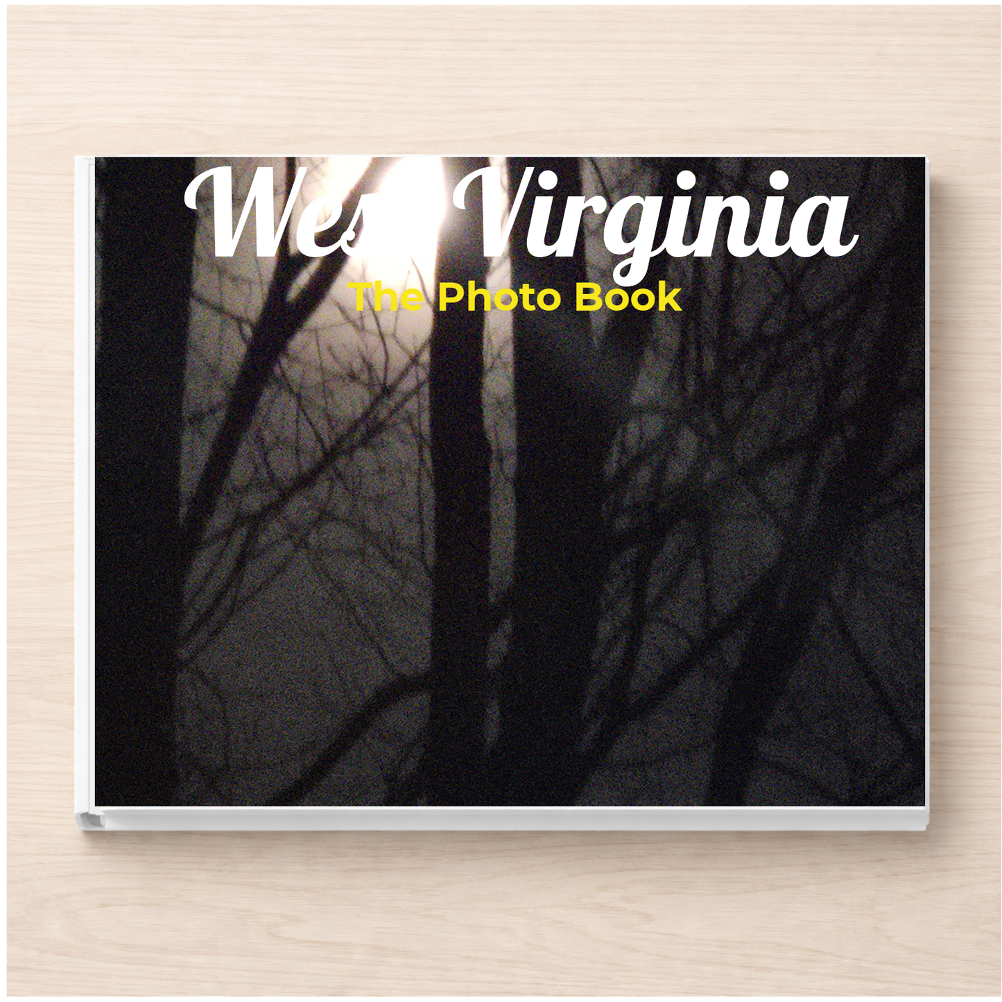 West Virginia: The Photo Book