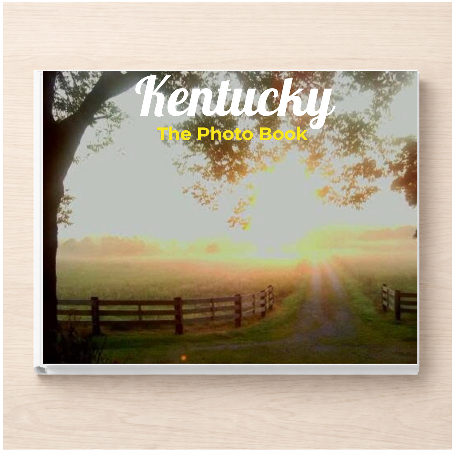 Kentucky: The Photo Book