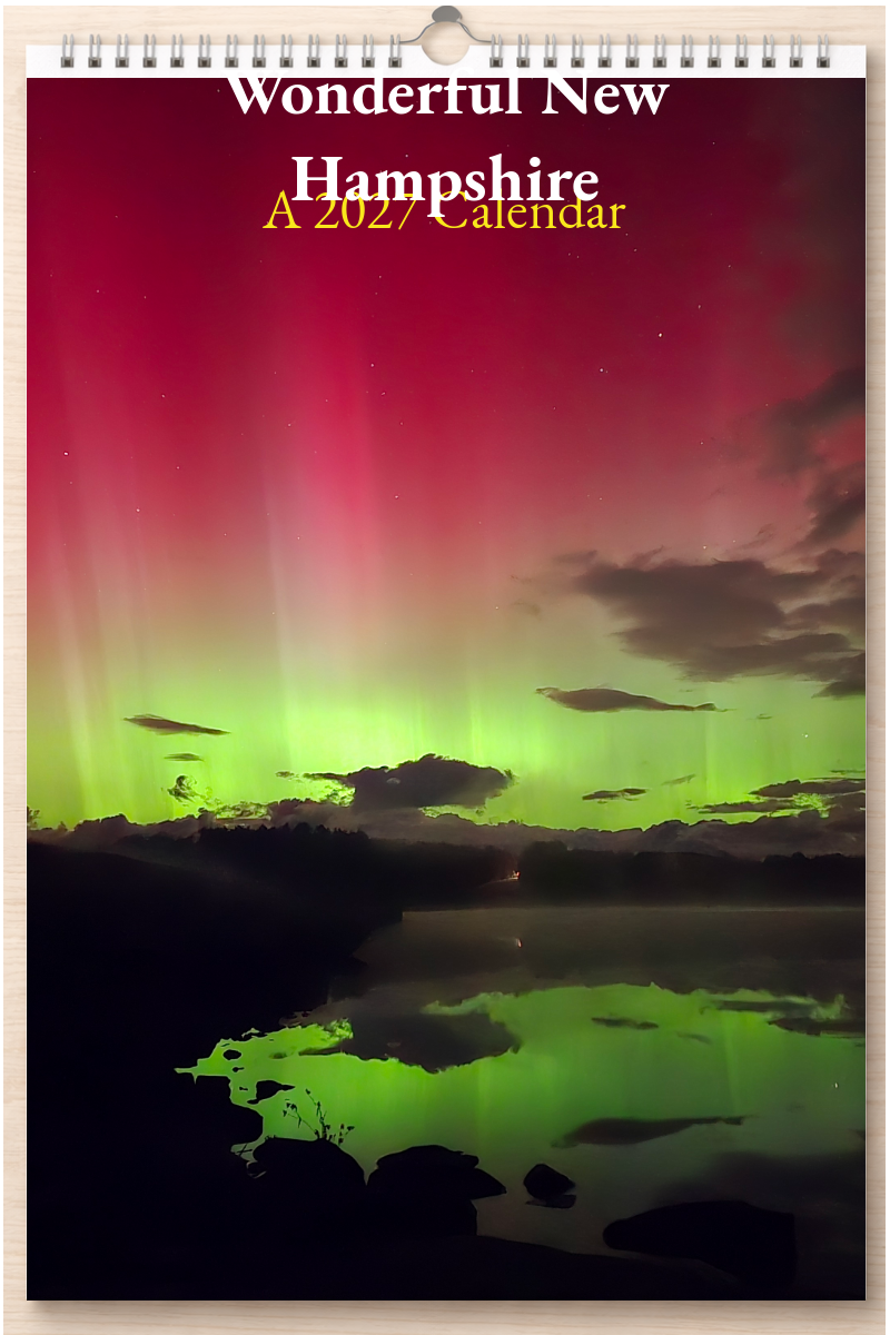 Wonderful New Hampshire: A 2027 Calendar
