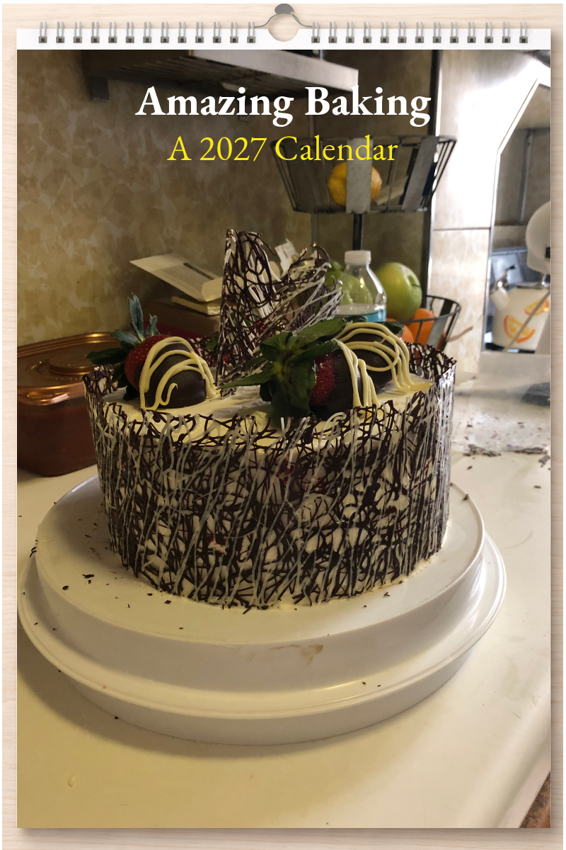 Amazing Baking: A 2027 Calendar