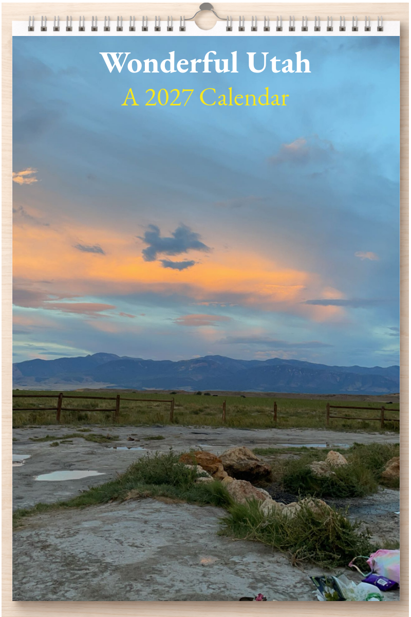 Wonderful Utah: A 2027 Calendar