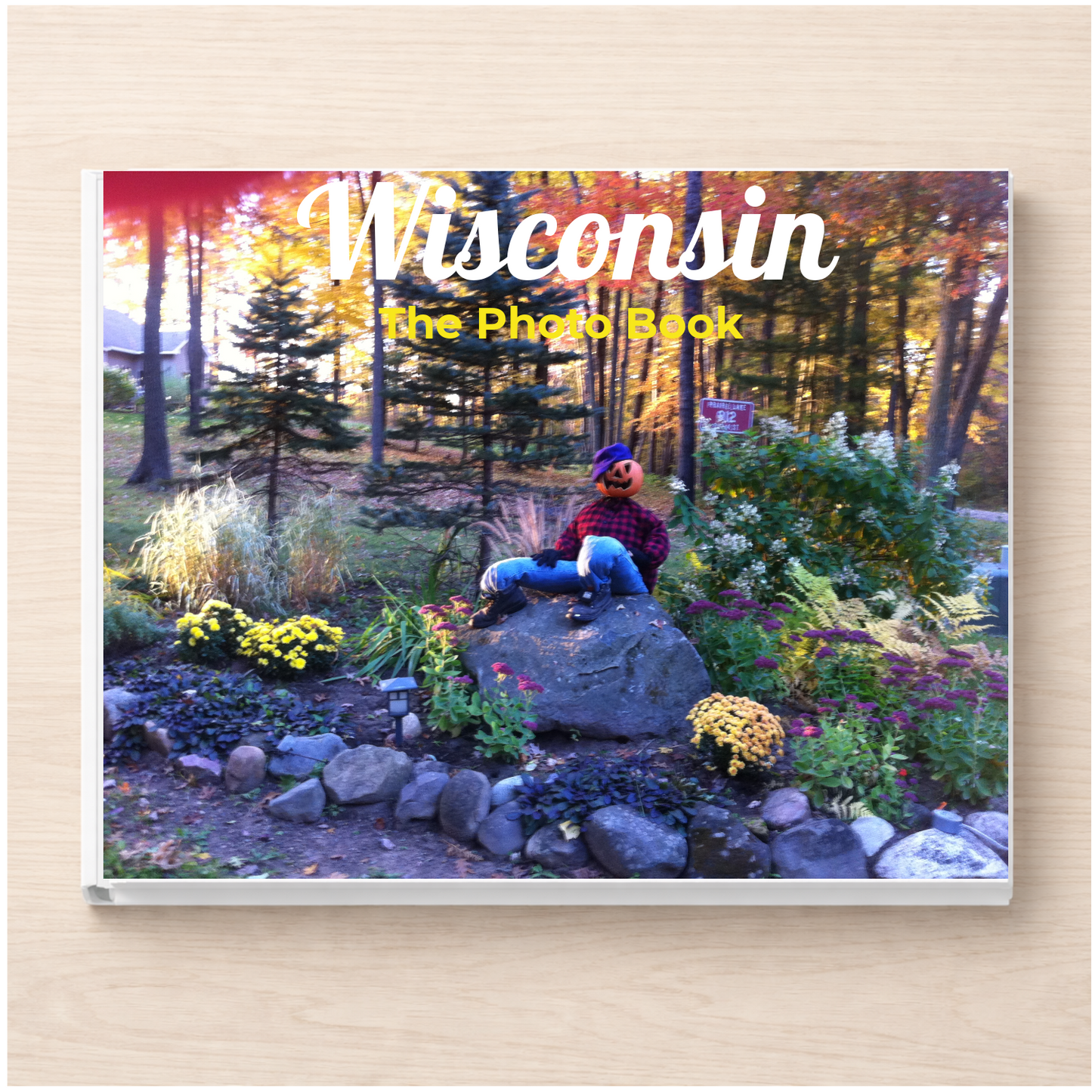 Wisconsin: The Photo Book