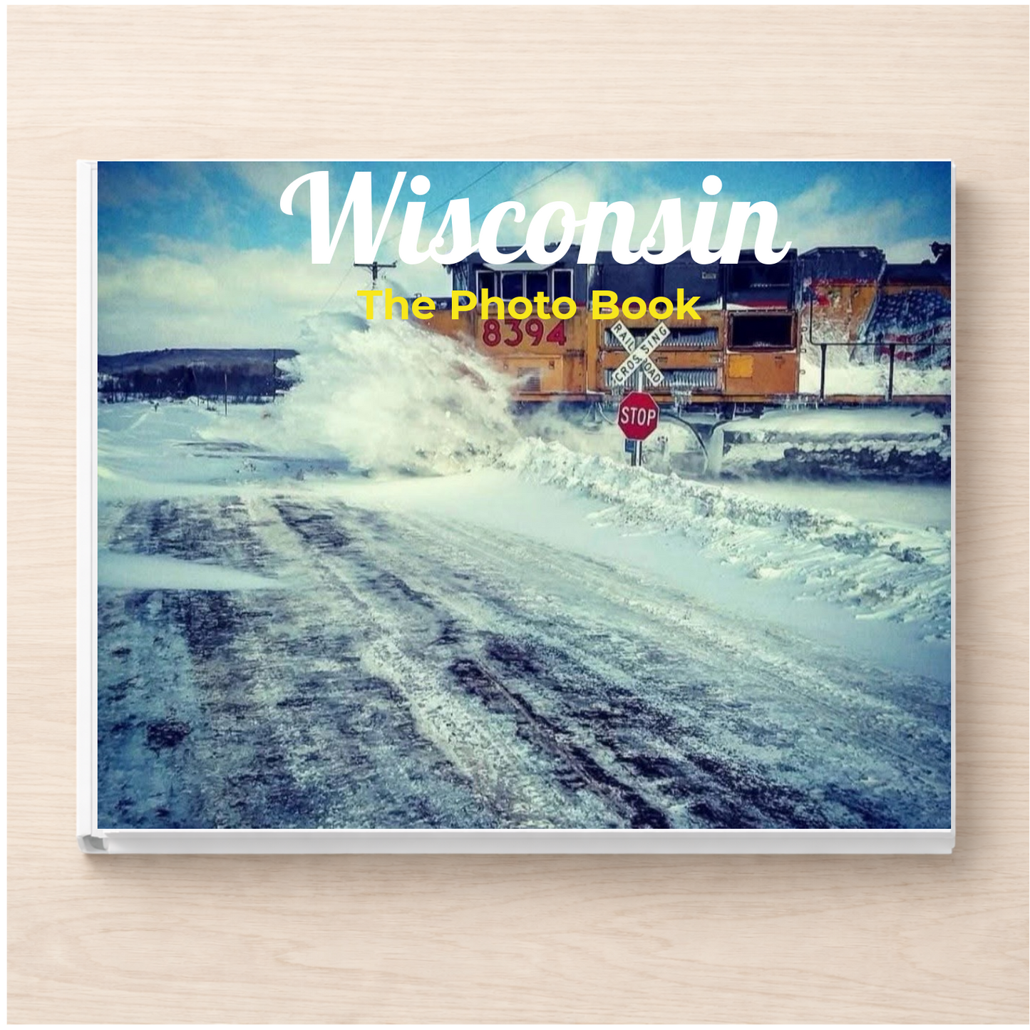 Wisconsin: The Photo Book