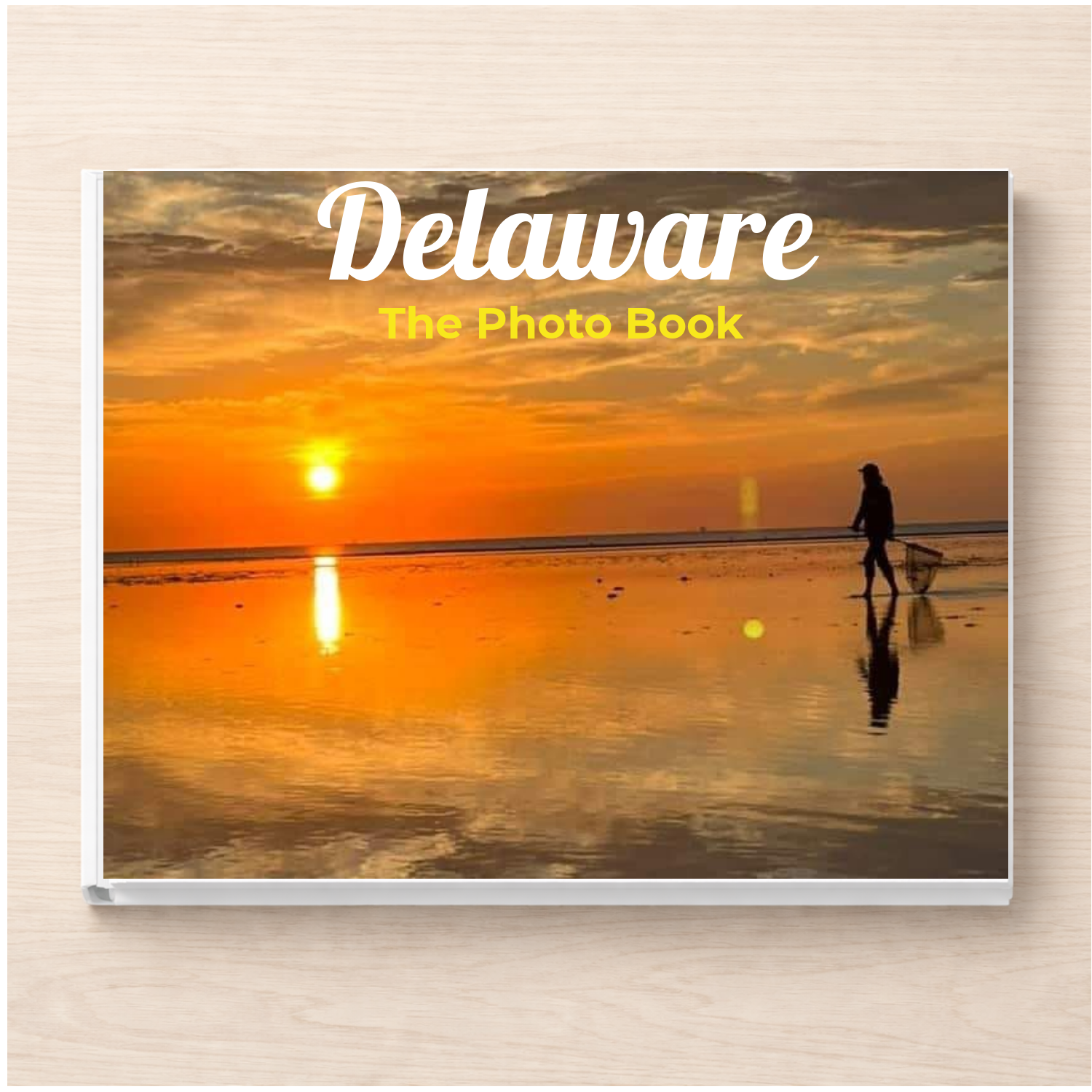 Delaware: The Photo Book – Silent Spark Press