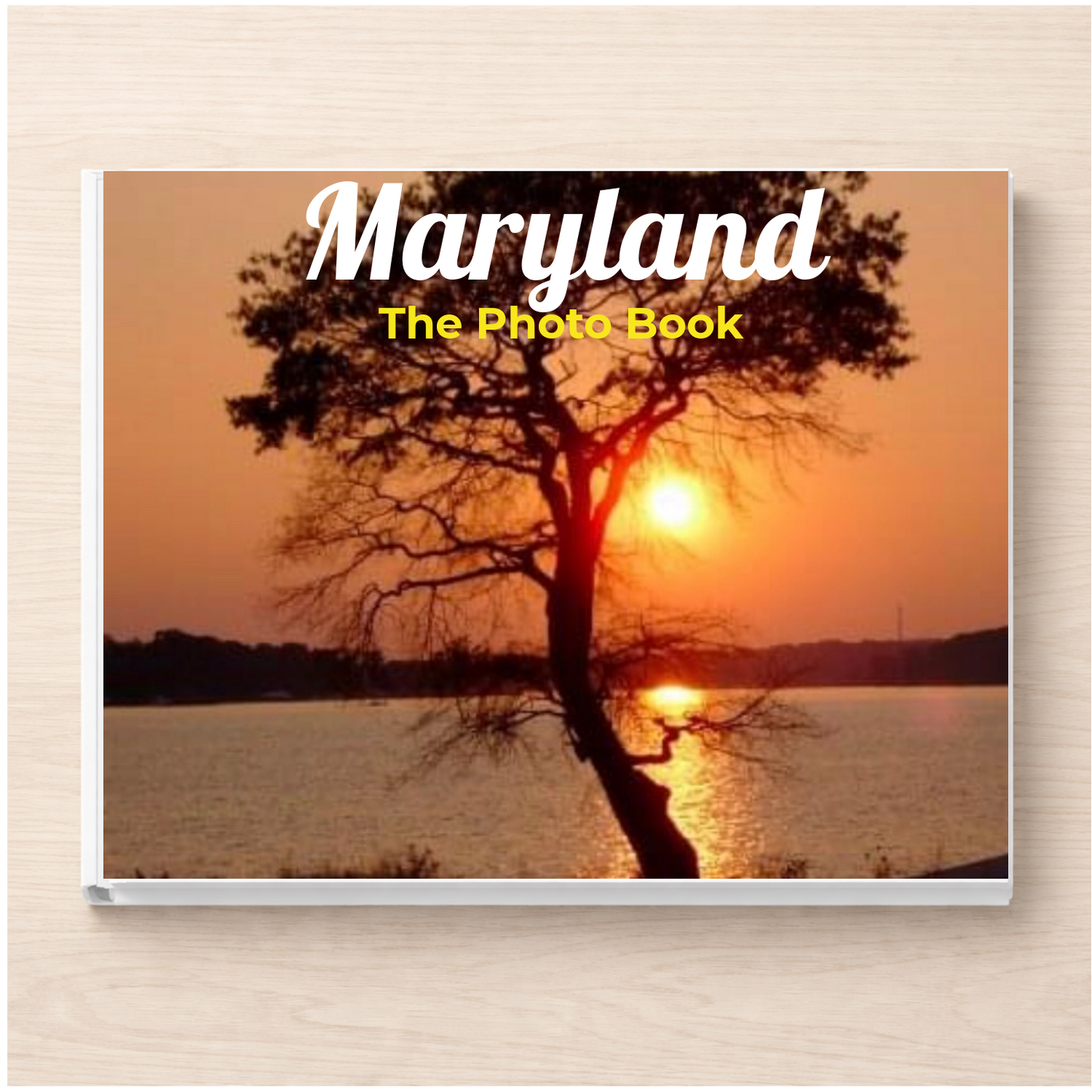 Maryland: The Photo Book