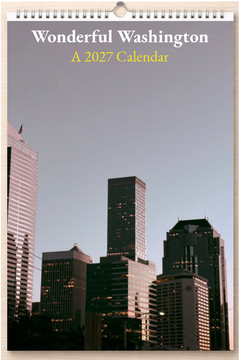 Wonderful Washington: A 2027 Calendar