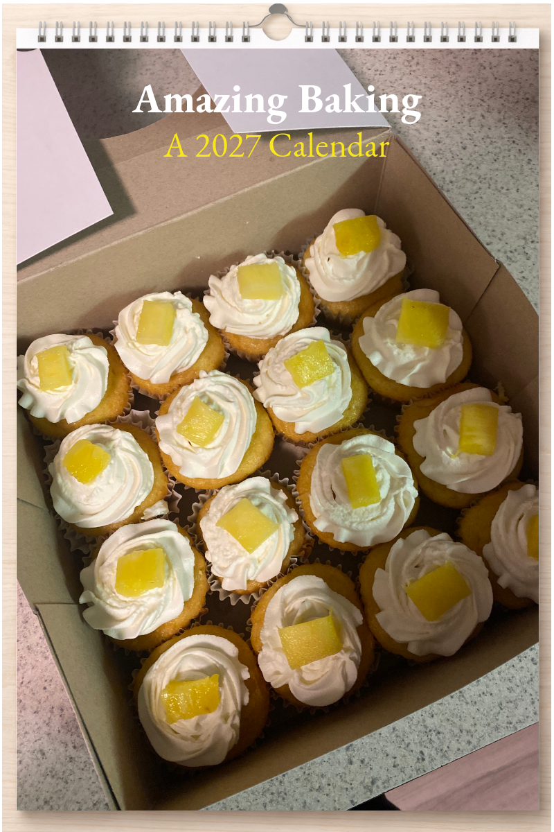 Amazing Baking: A 2027 Calendar