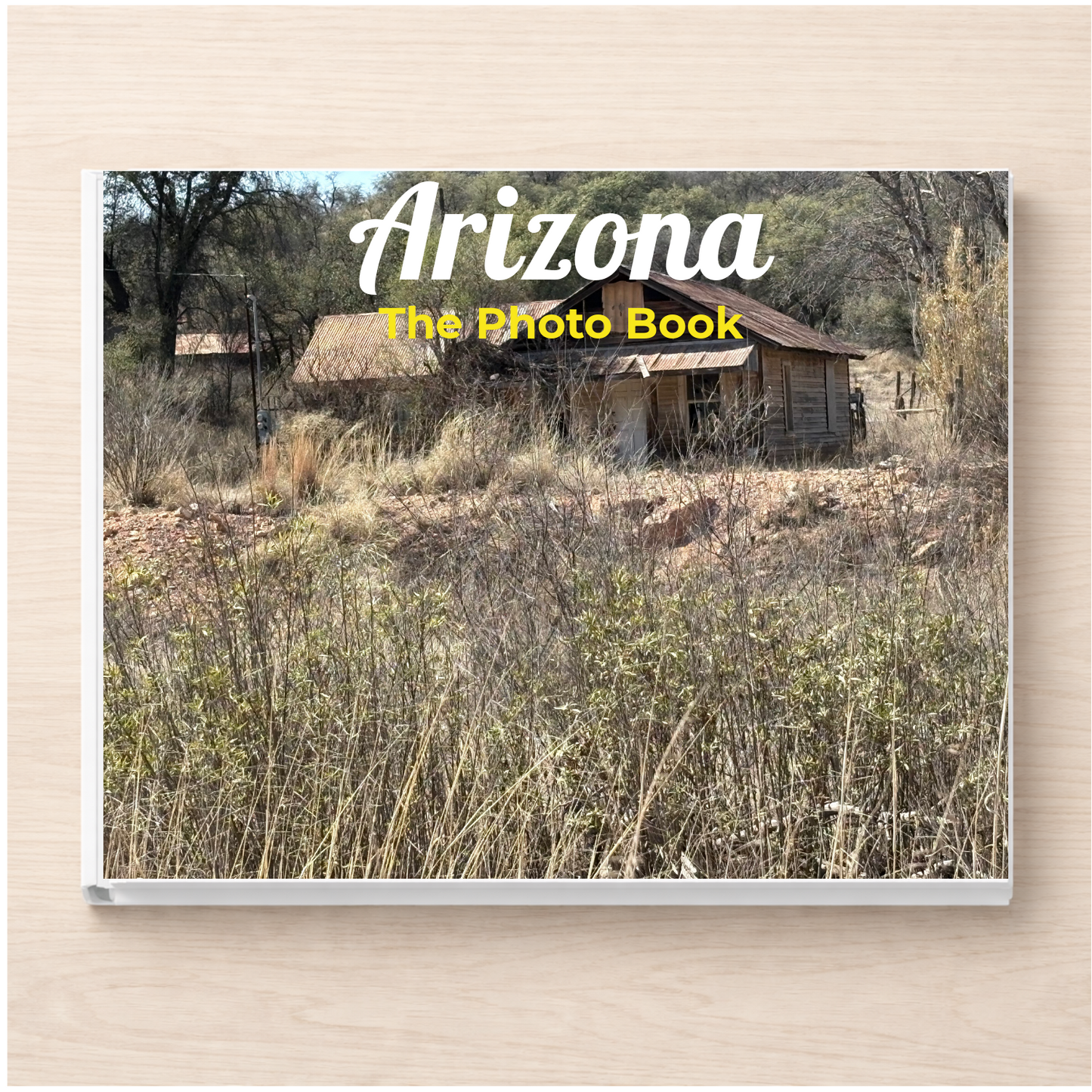 Arizona: The Photo Book