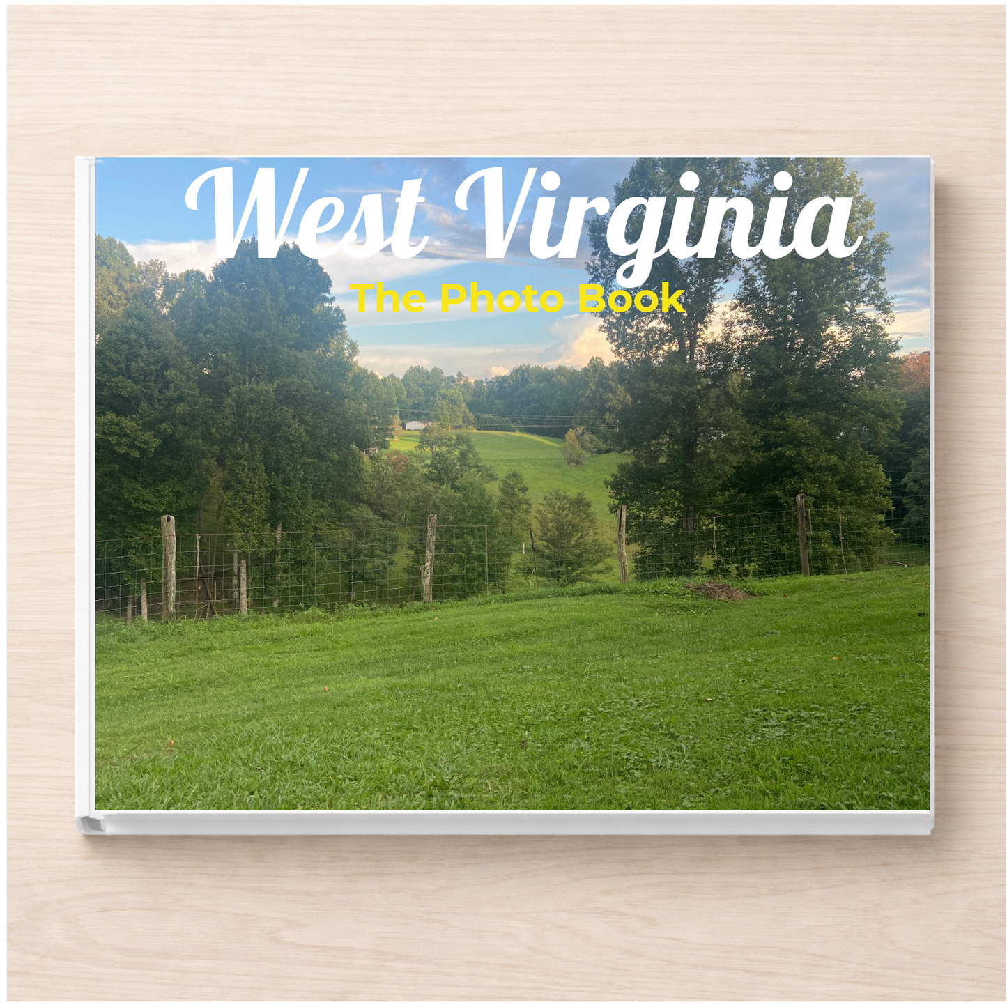 West Virginia: The Photo Book