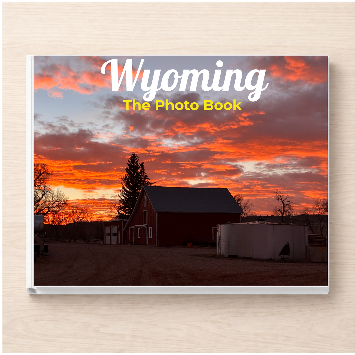 Wyoming: The Photo Book