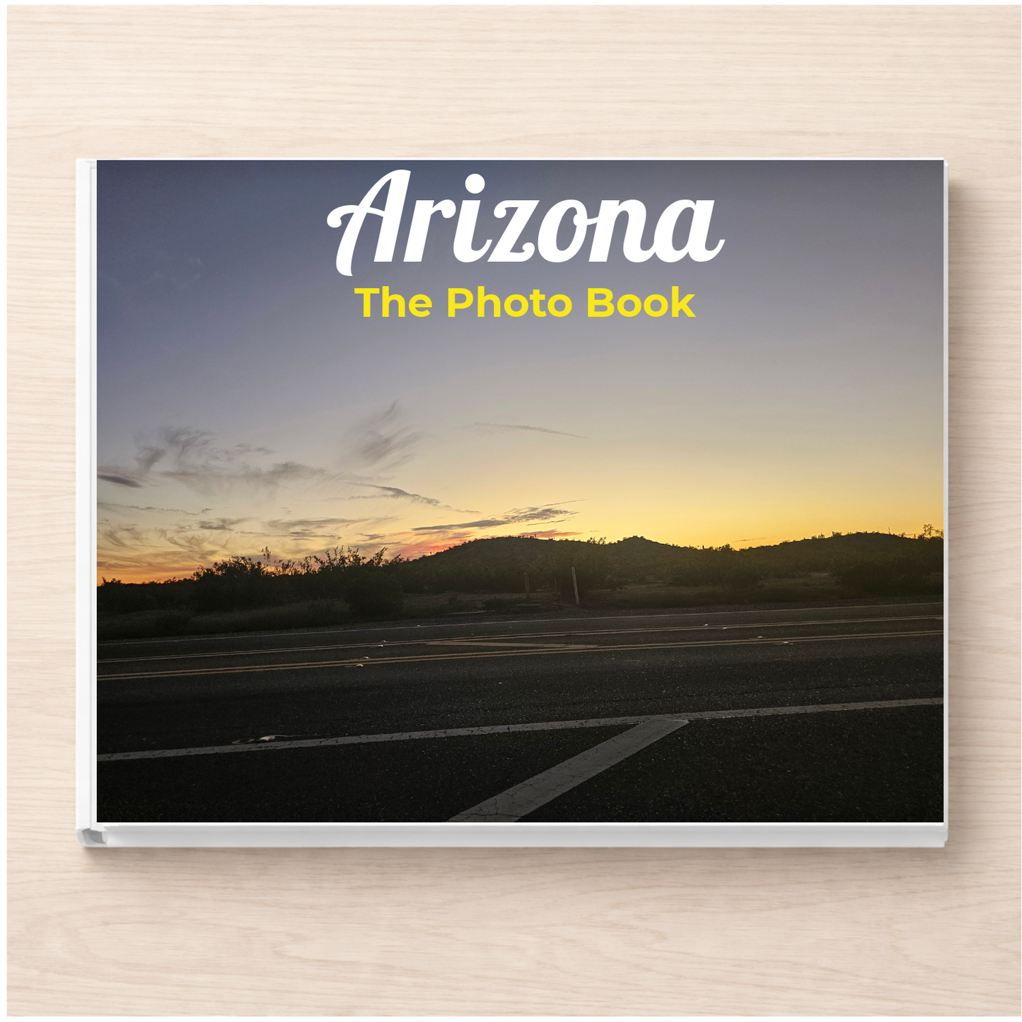Arizona: The Photo Book