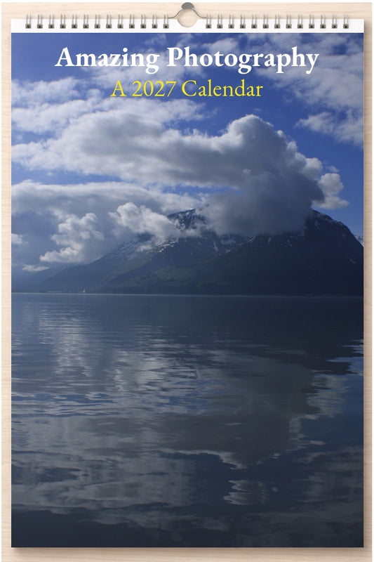 Amazing Photography: A 2027 Calendar