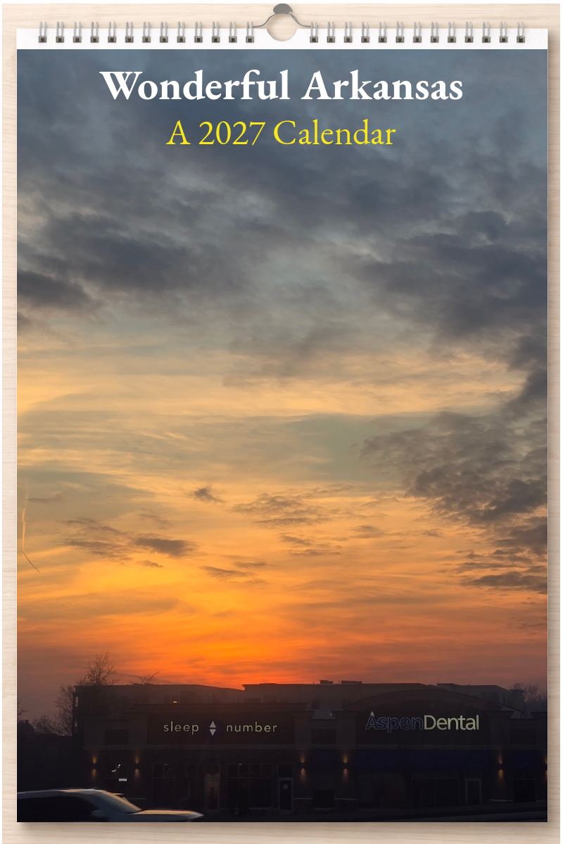 Wonderful Arkansas: A 2027 Calendar
