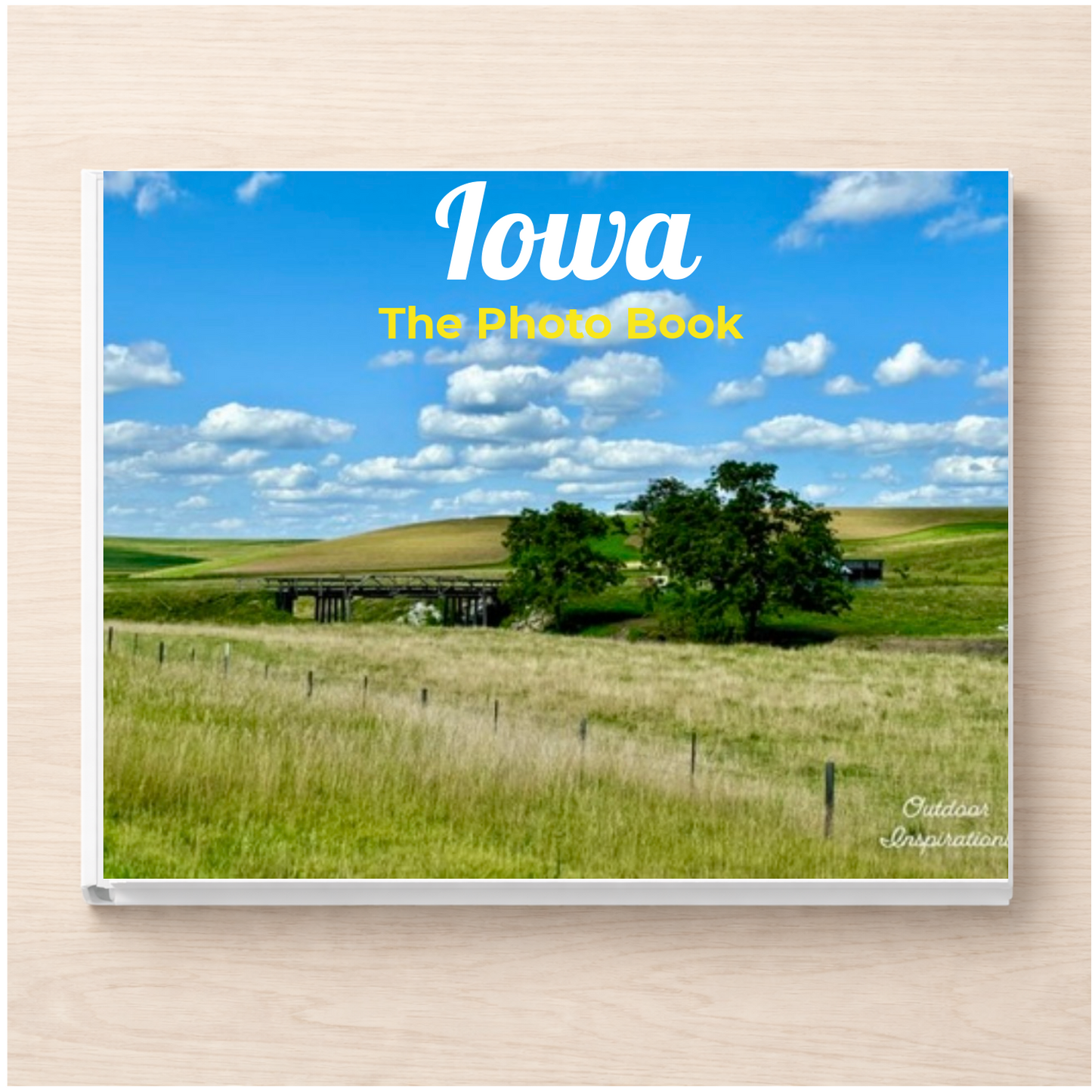 Iowa: The Photo Book