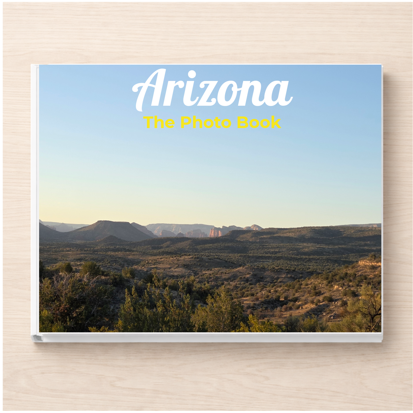 Arizona: The Photo Book