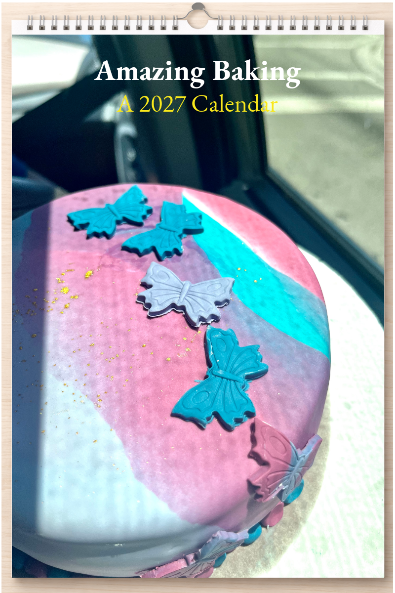 Amazing Baking: A 2027 Calendar