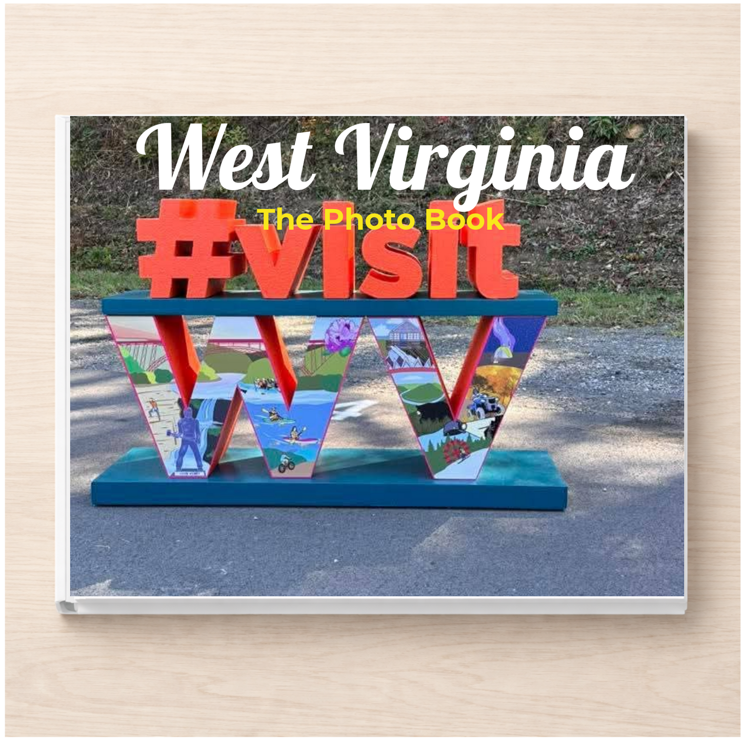 West Virginia: The Photo Book