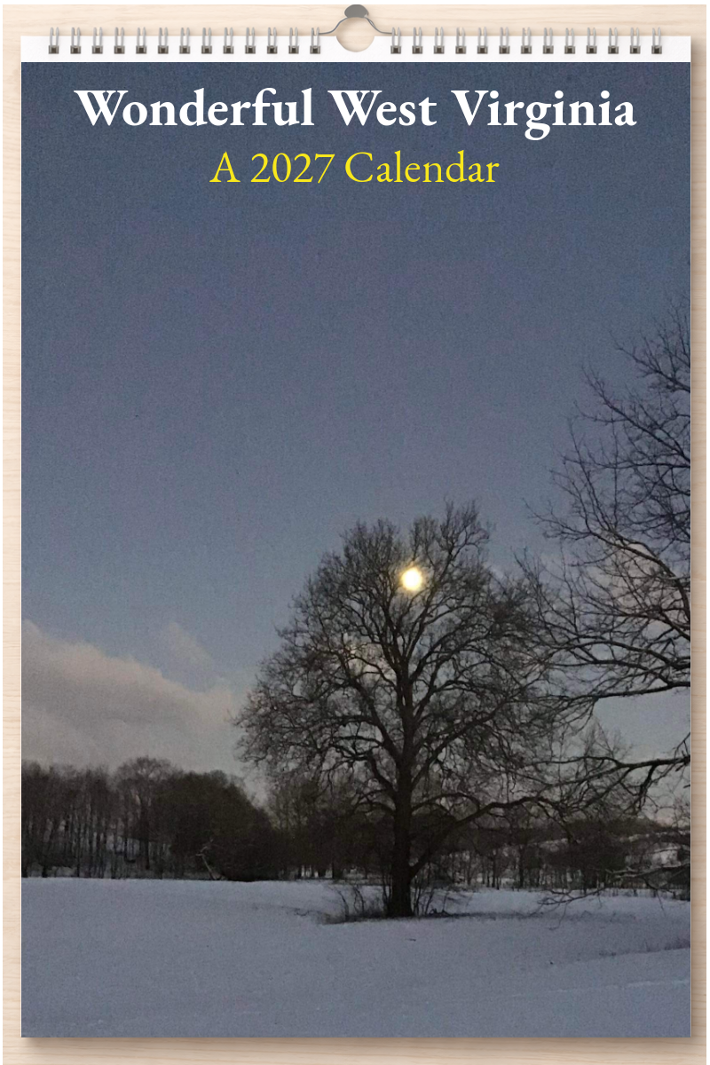 Wonderful West Virginia: A 2027 Calendar