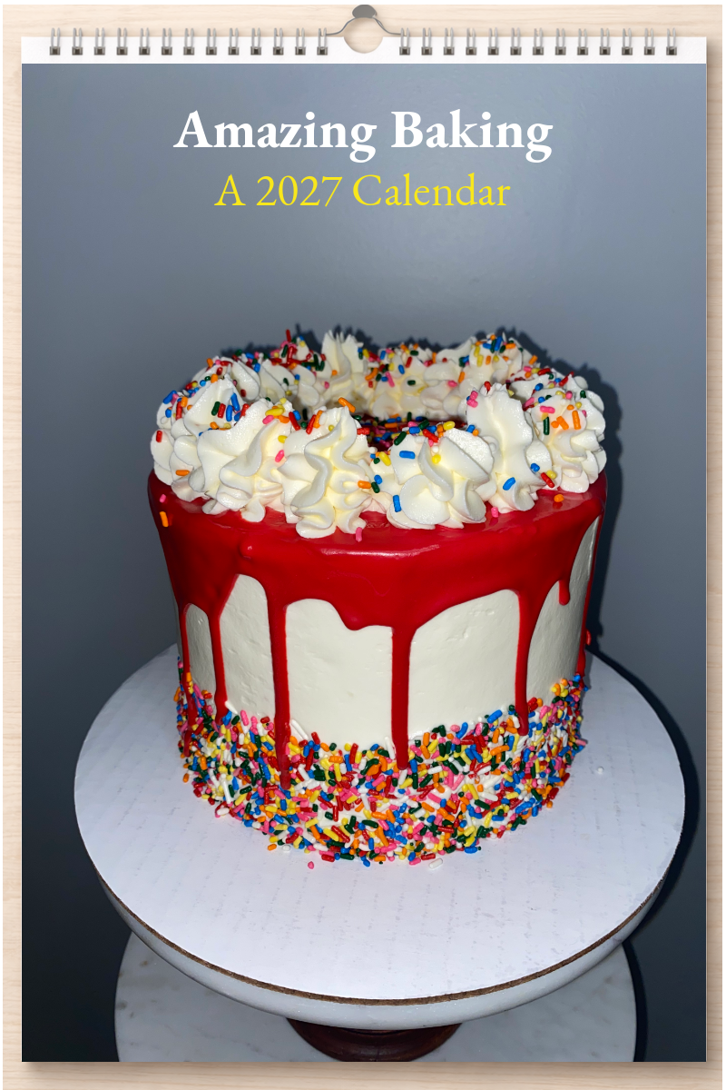 Amazing Baking: A 2027 Calendar