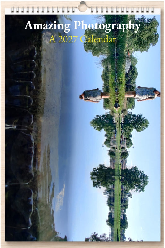 Amazing Photography: A 2027 Calendar